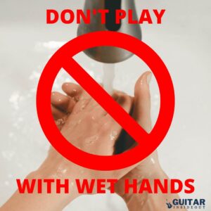 do not play with wet hands