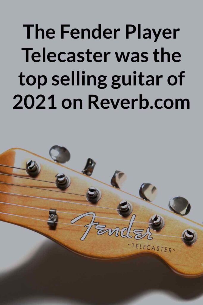 telecaster top selling guitar 2021