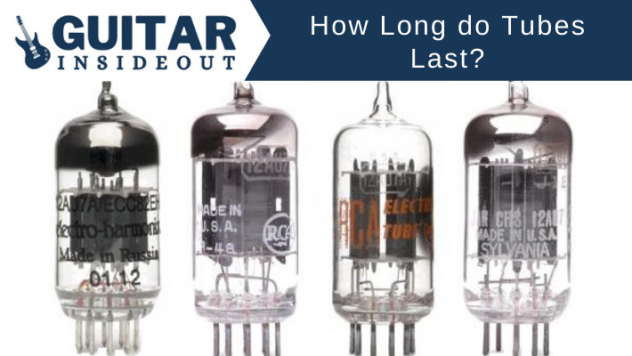 how long do guitar amp tubes last