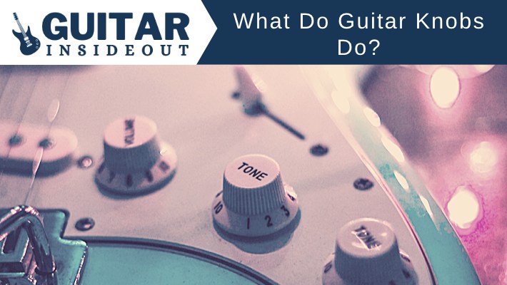 what do guitar knobs do