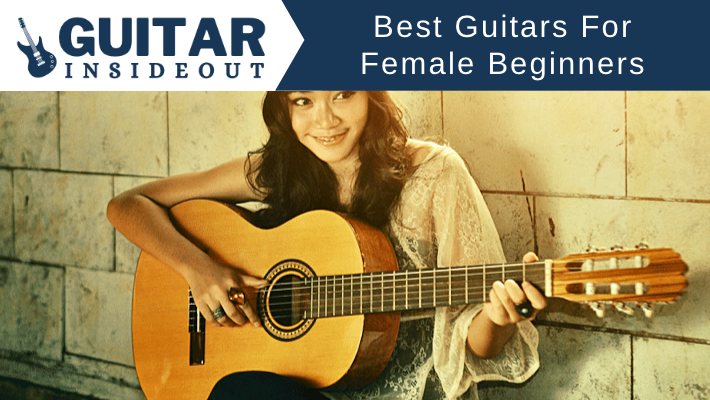 12 Best Guitars For Female Beginners (Acoustic & Electric)