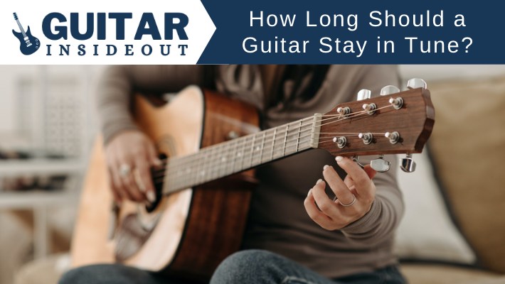 how long should a guitar stay in tune
