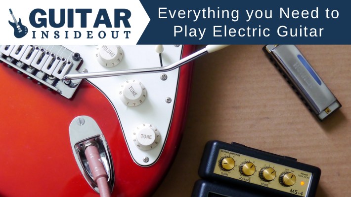Everything you Need to Play Electric Guitar: A Guide