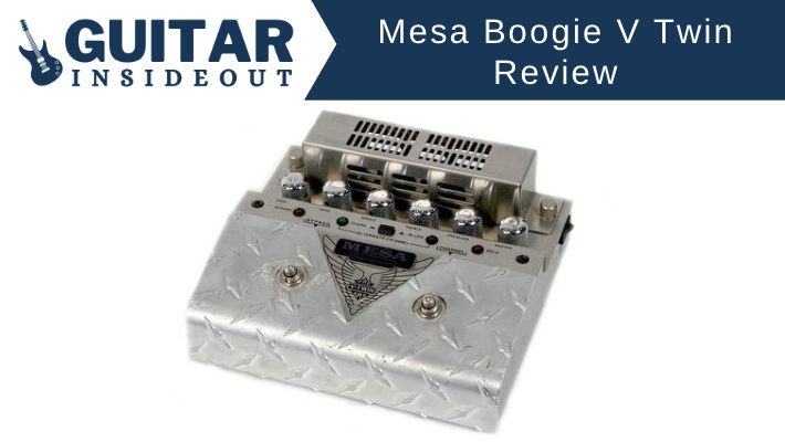 Mesa Boogie V Twin Pedal Review - Guitar Inside Out