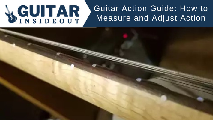 guitar action guide how to measure and adjust
