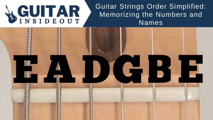 guitar strings order memorizing the numbers and names