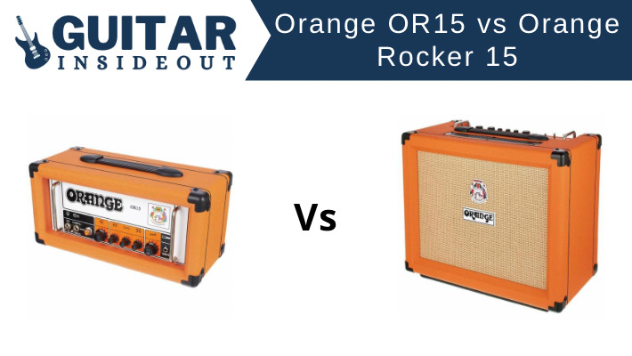 Orange OR15 vs Rocker 15 vs Rocker 15 Terror: A Guide