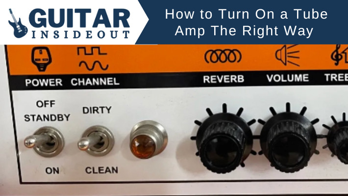 how to turn on a tube amp