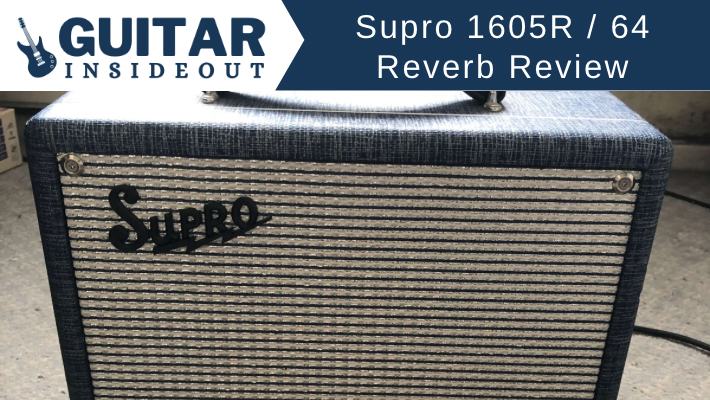 Supro 1605r 64 reverb review